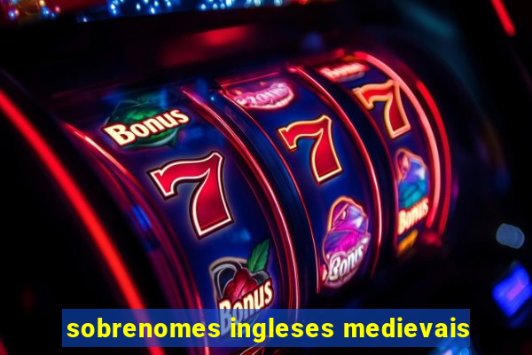 sobrenomes ingleses medievais